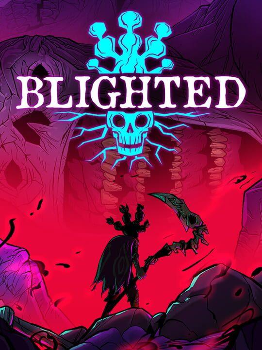 Blighted