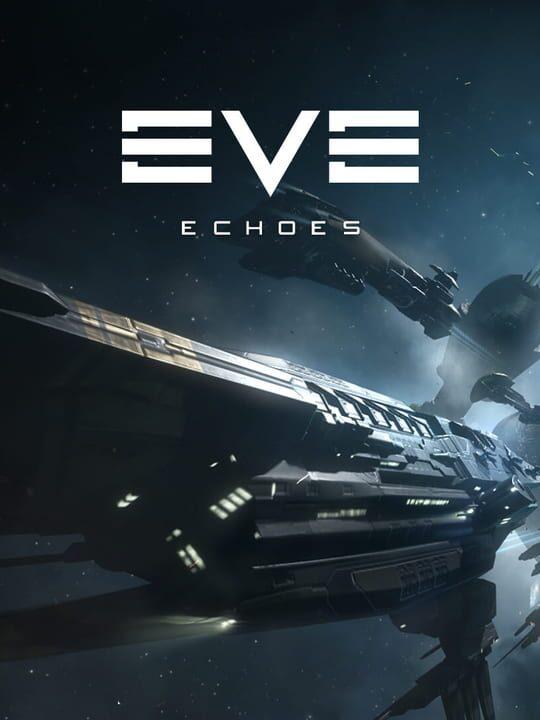 EVE: Echoes