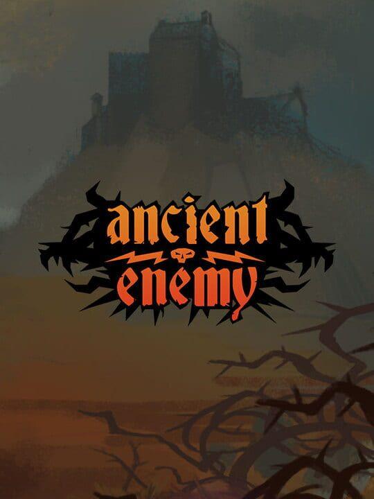 Ancient Enemy