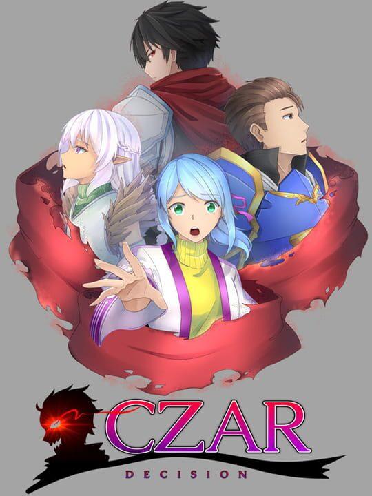 Czar: Decision