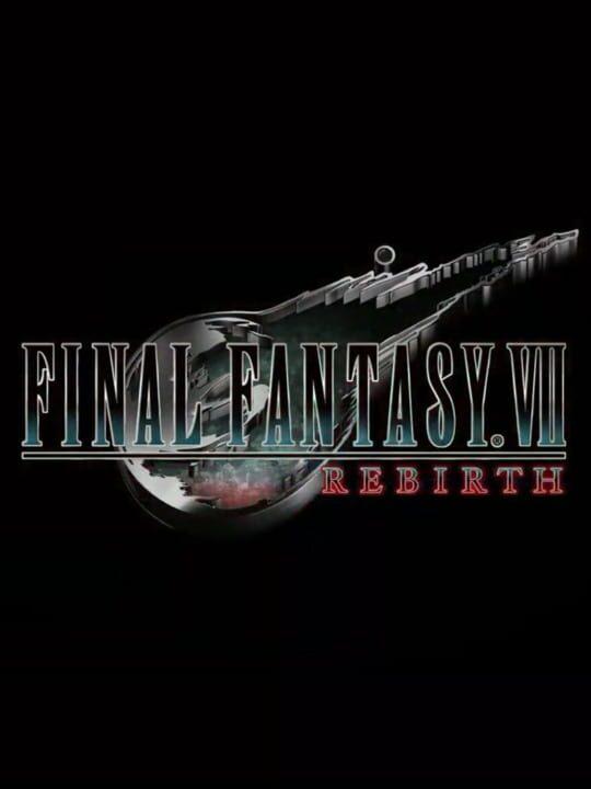 Final Fantasy VII Rebirth