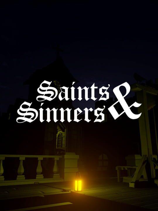 Saints and Sinners