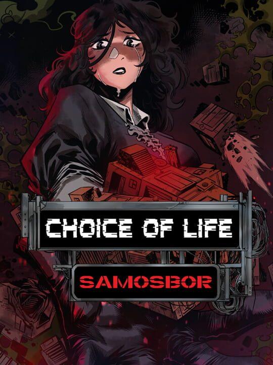 Choice of Life: Samosbor
