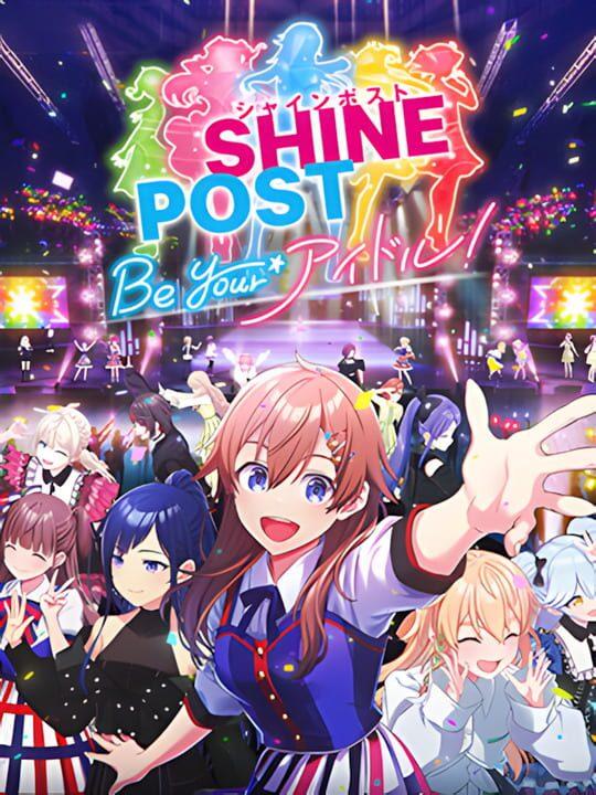 Shine Post: Be Your Idol!