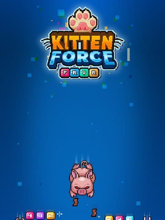 Kitten Force FRVR