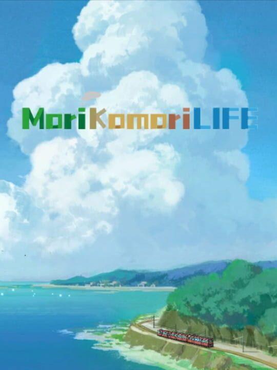 Morikomori Life
