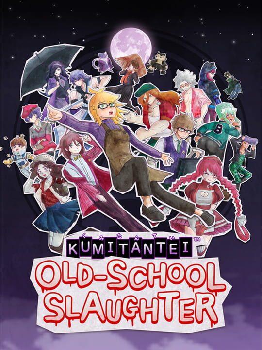 Kumitantei: Old-School Slaughter