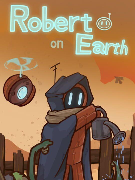 Robert on Earth