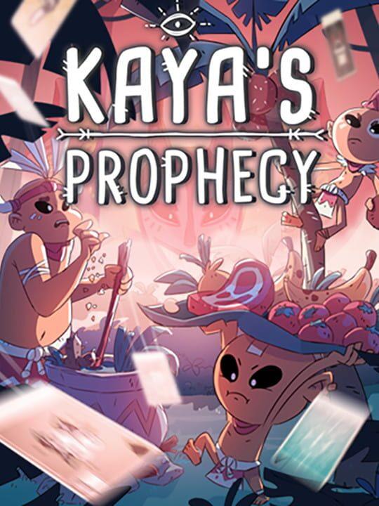 Kaya's Prophecy