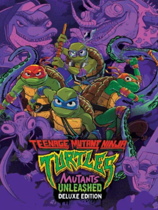 Teenage Mutant Ninja Turtles: Mutants Unleashed - Deluxe Edition