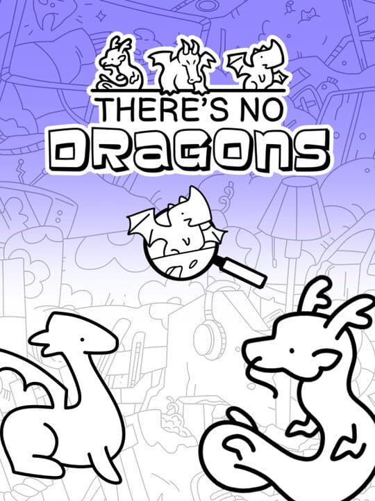There's No Dragons