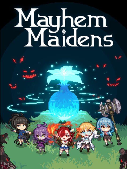 Mayhem Maidens