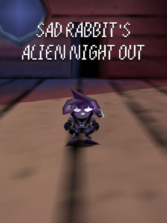 Sad Rabbit's Alien Night Out