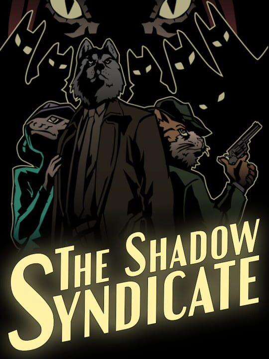 The Shadow Syndicate