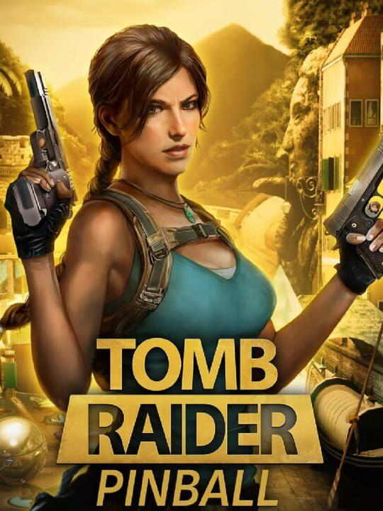 Pinball FX VR: Tomb Raider Pinball