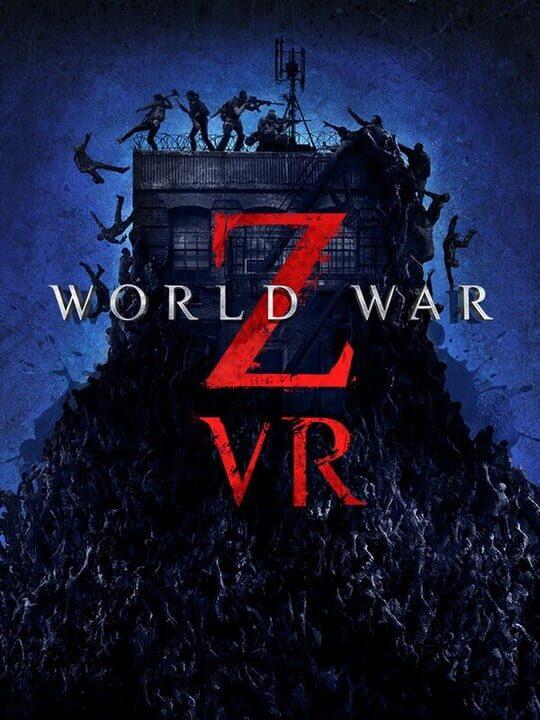 World War Z VR