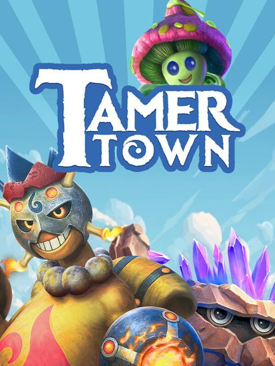 Tamer Town