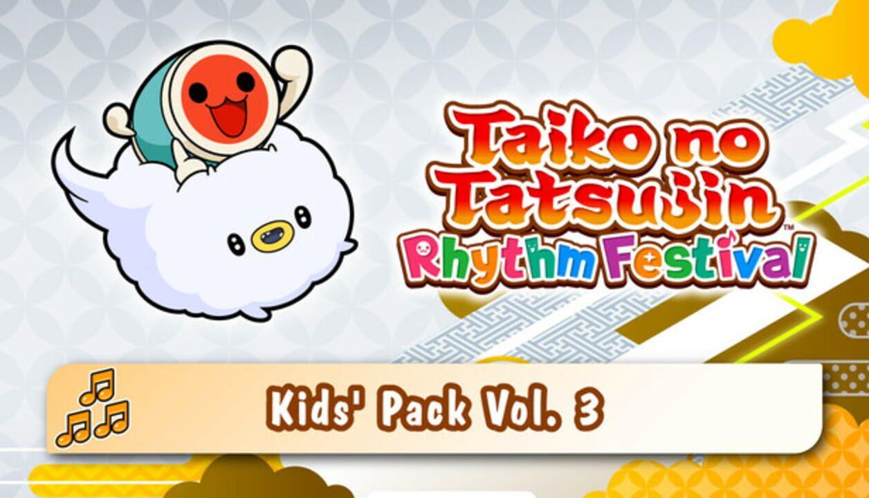 Taiko no Tatsujin: Rhythm Festival - Kids' Pack Vol. 3