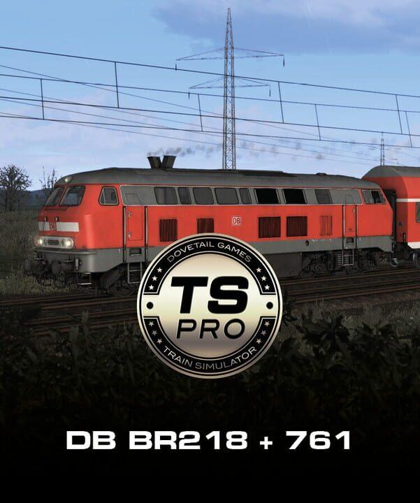 Train Simulator Classic: DB BR218 + 761