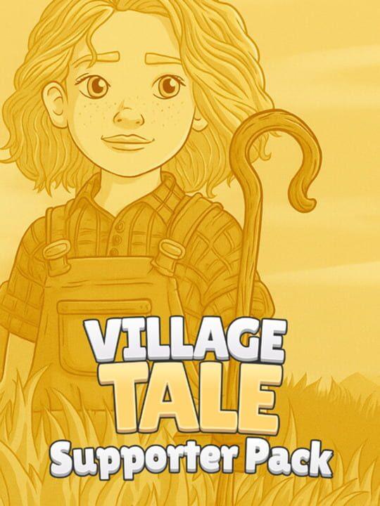 Village Tale: Supporter Pack