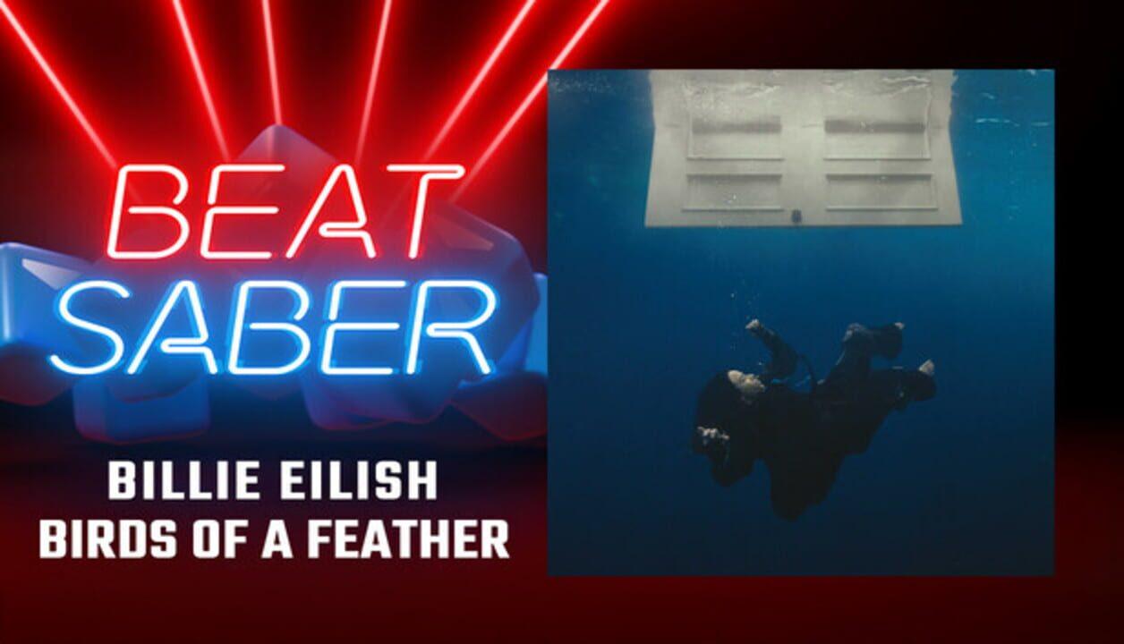 Beat Saber: Billie Eilish - "Birds of a Feather"