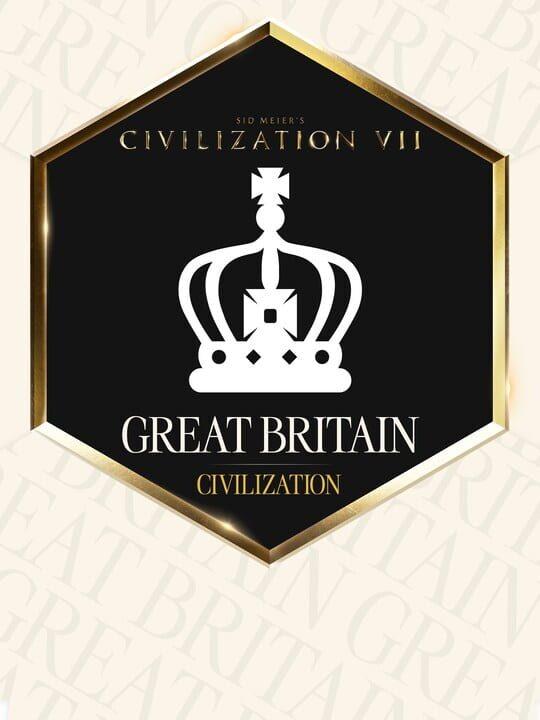 Sid Meier's Civilization VII: Great Britain Pack