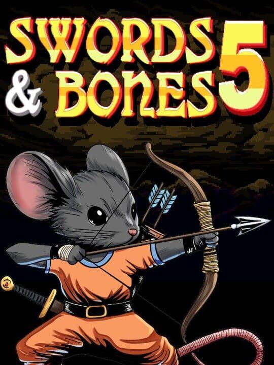 Swords & Bones 5