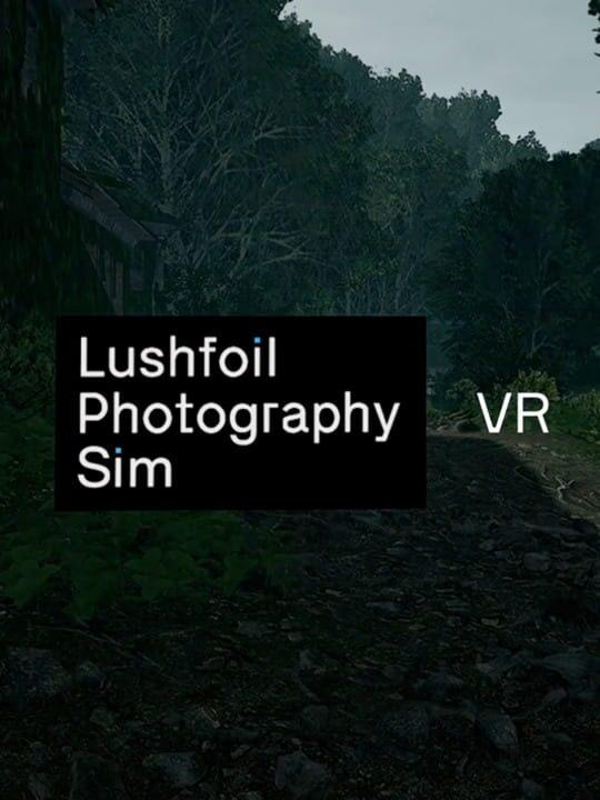 Lushfoil Photography Sim VR