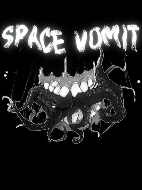 Space Vomit