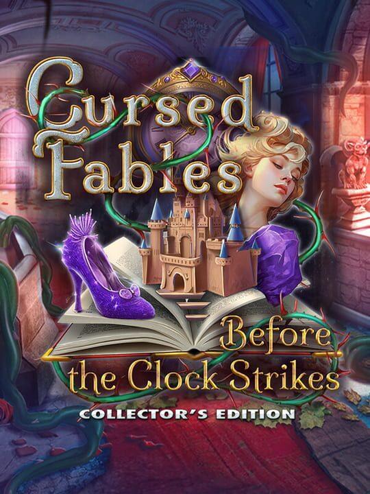 Cursed Fables: Before the Clock Strikes - Collector's Edition
