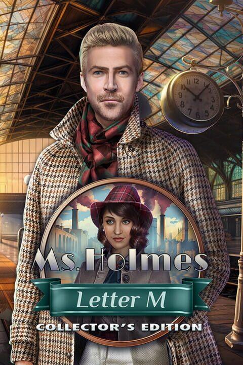 Ms. Holmes: Letter M - Collector's Edition
