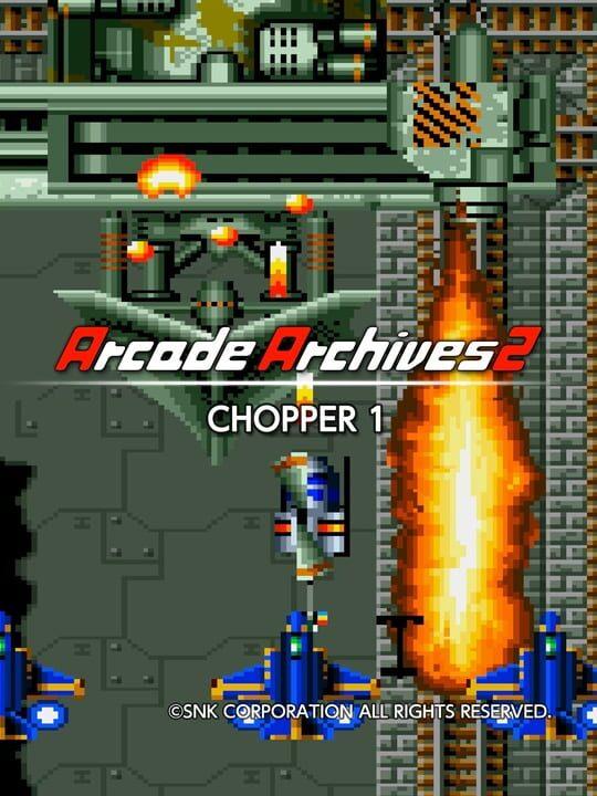 Arcade Archives 2: Chopper 1