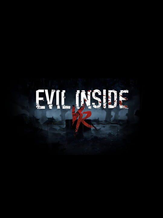 Evil Inside VR