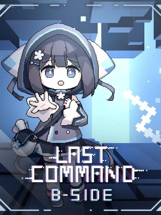 Last Command: B-Side