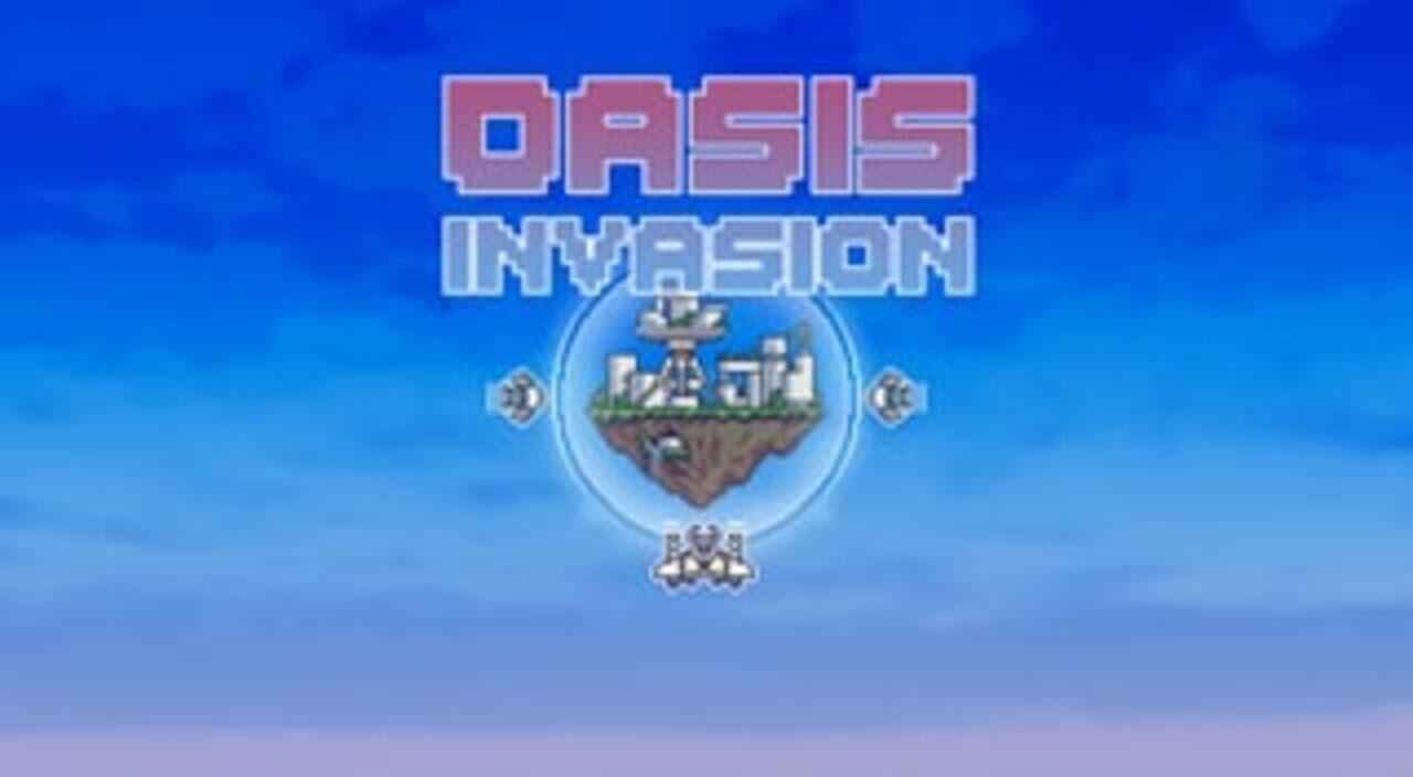 Oasis Invasion