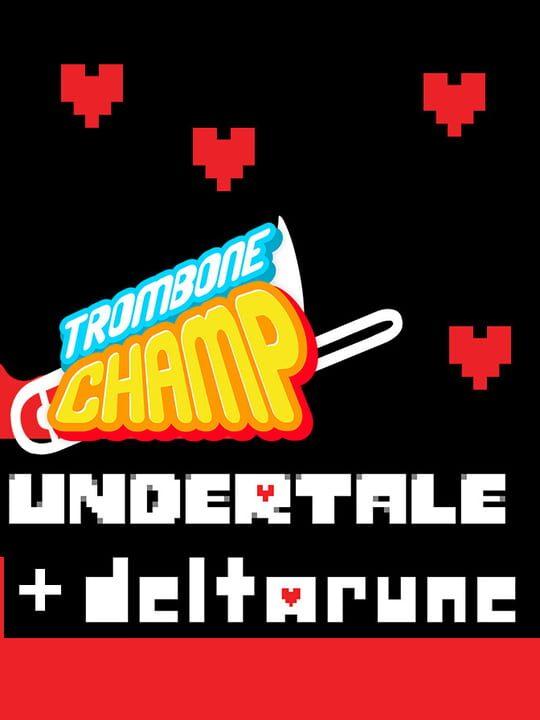 Trombone Champ: Undertale + Deltarune