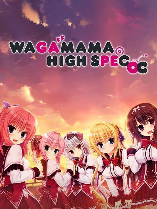 Wagamama High Spec Oc