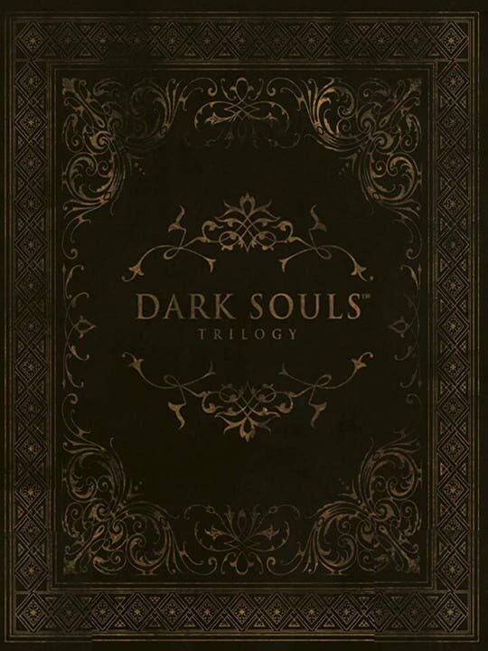 Dark Souls Trilogy