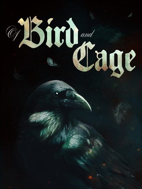 Of Bird and Cage