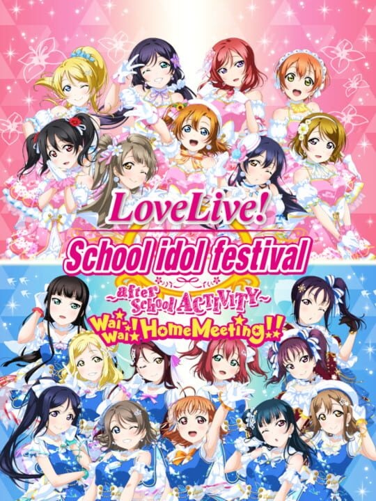 Love Live! School Idol Festival: After School Activity - Wai-Wai! Home Meeting!!