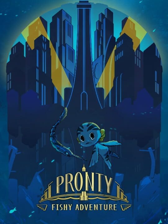 Pronty: Fishy Adventure