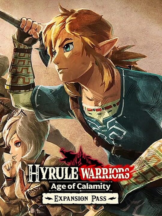Hyrule Warriors: Age Of Calamity - Expansion Pass