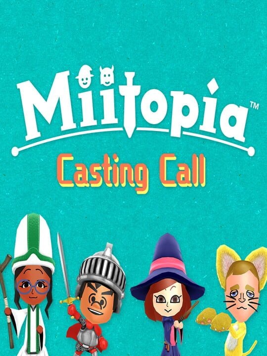 Miitopia: Casting Call