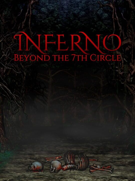 Inferno: Beyond the 7th Circle