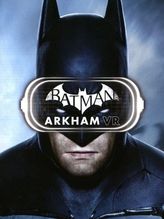 Batman: Arkham VR