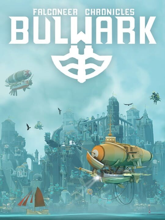 Bulwark Evolution: Falconeer Chronicles