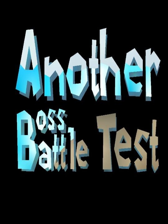 Another Boss Battle Test