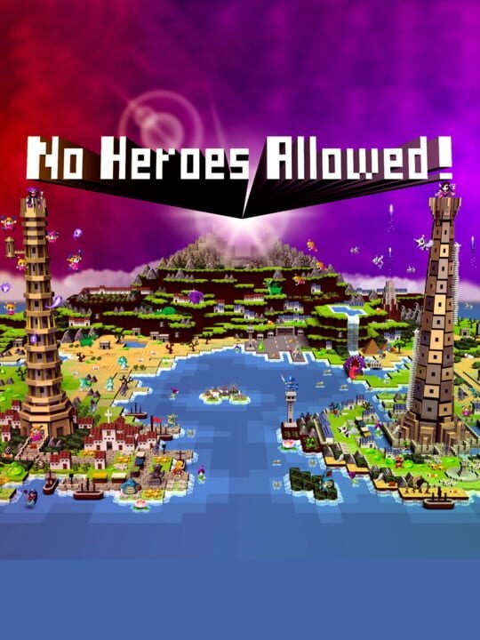 No Heroes Allowed!