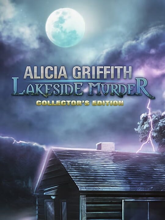 Alicia Griffith: Lakeside Murder - Collector's Edition