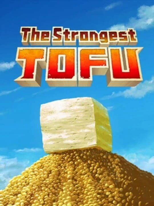 The Strongest Tofu